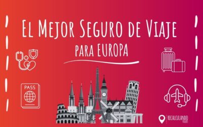 ➜ El mejor Seguro de Viaje a Europa: Guía Definitiva 2026 para Elegir el seguro de viaje Ideal