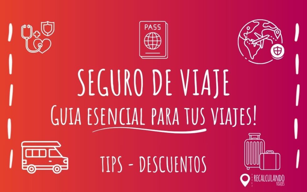 Seguro de Viaje: La guía esencial para elegir el seguro de viaje ...