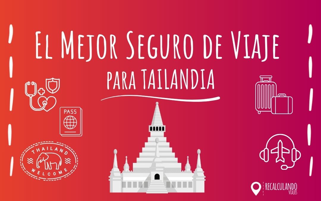 seguro de viaje tailandia