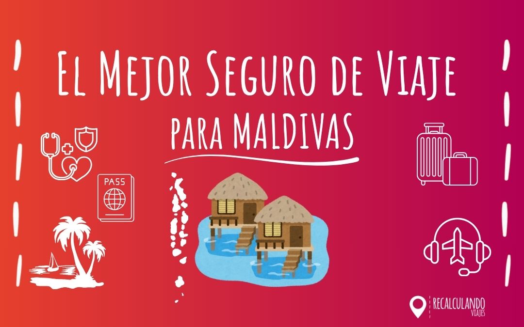 seguro de viaje a maldivas