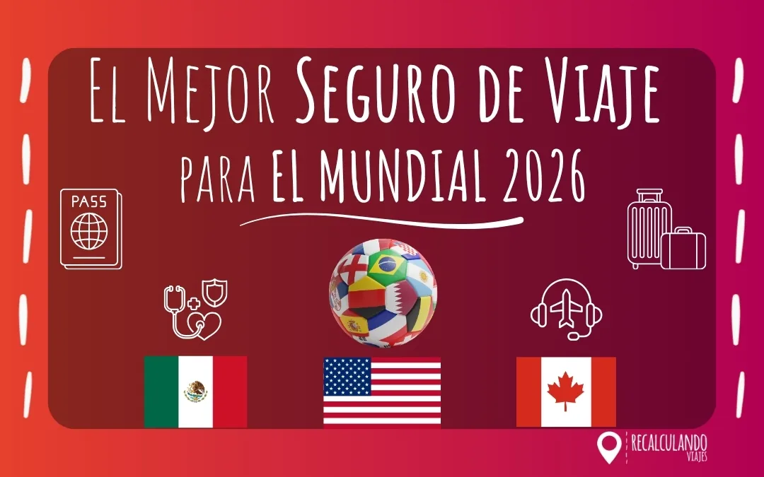seguro de viaje mundial 2026